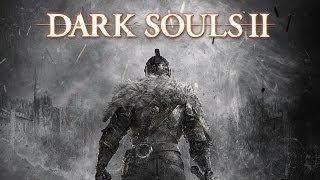 Dark Souls II [№9] - Кейл? Какой Кейл?