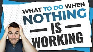 Facebook Ads - What To Do When NOTHING Is Working!