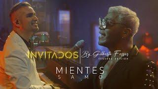 INVITADOS by Gilberto Ferrer / @SamoOficial - Mientes