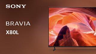 2023 Sony X80L BRAVIA 4K TV | Official Video