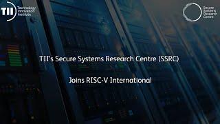 TII’s Secure Systems Research Centre Joins RISC-V International