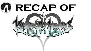 The ULTIMATE Recap of Kingdom Hearts: Union X [+ χ, Unchained, Back Cover, Dark Road] (RECAPitation)