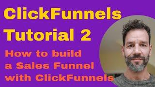 ClickFunnels Tutorial For Beginners (2/2) - How to use ClickFunnels