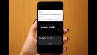 How to Fix Can't play this video, Unsupported video Issues in Android Phone (Play any type of Video)