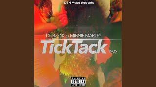 Tick tack (feat. Minnie Marley)