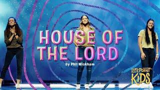 House of the Lord | LifePoint Kids Worship with Motions