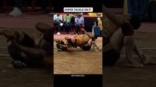 SUPER TACKLE ON  #kabaddiking #kabaddilife #kabaddi365 #shorts