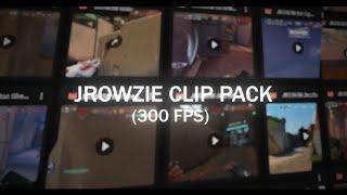 JrowZie Clip Pack (300 FPS Clips in desc)