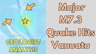 Massive Quake Strikes Vanuatu: Geologist Analysis