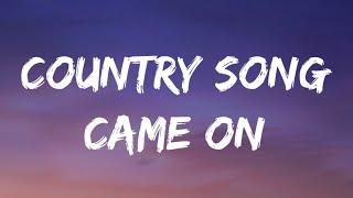 Luke Bryan - Country Song Came On (Lyrics)