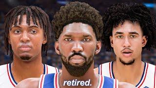 I Retired Joel Embiid & Rebuilt The 76ers