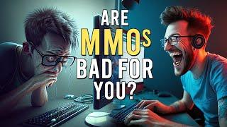 Are MMOs actually BAD for you?