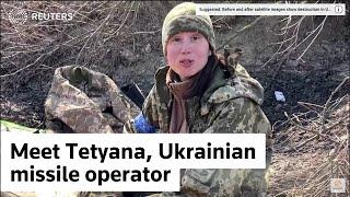 Meet Tetyana, Ukrainian missile operator