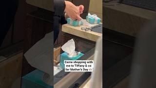 #Foryou #Viral #Explore #Mothersday #Tiffanyandco #Tiffany #Shopping #Shoppingvlog #Shoppinghaul