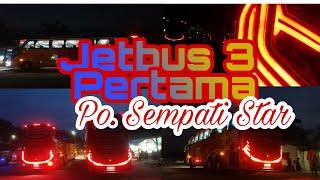 Jetbus 3 Sempati Star || Rilisan pertama Sempati Star Jetbus 3 SHD