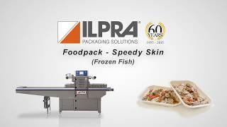 Ilpra tray sealer machine - Speedy Skin -  Frozen Fish packaging