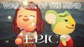 Warrior of the Mind (Animal Crossing X EPIC: The Musical)