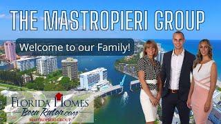 Welcome to The Mastropieri Family | Florida Homes Boca Raton #bocaratonluxuryrealestate