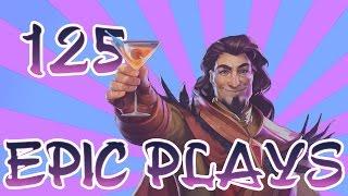 Epic Hearthstone Plays #125