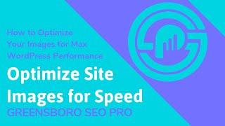 Optimize Images For Maximum Website Speed | Resize + Lossless Compression [Ninja WordPress Tutorial]