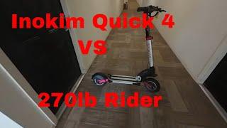 Inokim Quick 4 VS 270lb rider