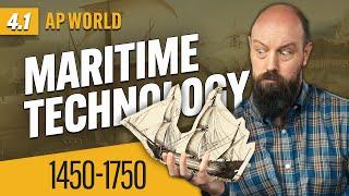 TECHNOLOGY in Sea-Based Empires [AP World History Review—Unit 4 Topic 1]