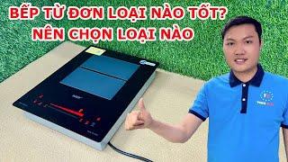 Bếp Từ Đơn Loại Nào Tốt? Nên Chọn Loại Nào