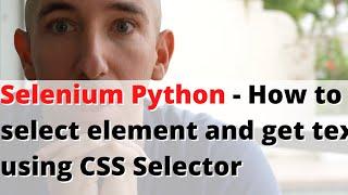 Selenium Python - How to select element and get text using CSS Selector