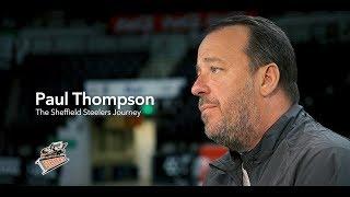 Paul Thompson - The Sheffield Steelers Journey