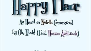Oh, Hush! - "Happy Place" Feat. Hanna Ashbrook