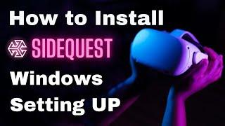 How to Get SIDEOUEST on Windows and Start Setting Up?