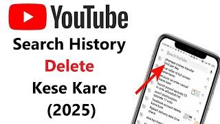 youtube search history delete kaise kare | How To Clear Youtube Search History (2025)