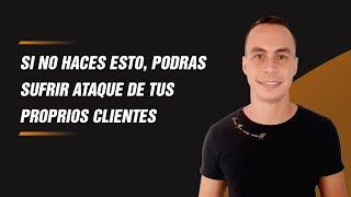 SI NO HACES ESTO, PODRAS SUFRIR ATAQUE DE TUS PROPRIOS CLIENTES | WARLEY GOES