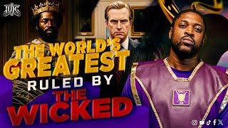 The Worlds Greatest Ruled By The Wicked