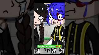 tanjiko vs toman ️‍ gachalife Gacha club gachamemes #shorts #shortvideo #gacha #anime