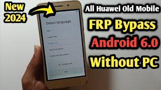 All Huawei ANDROID 6.0|6.0.1 Google Account/FRP Bypass | Without PC NEW 2024