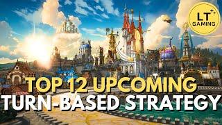 Top 12 Upcoming Turn-Based Strategy Games!