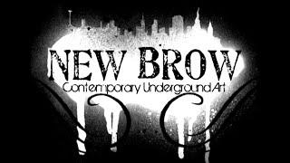New Brow: Contemporary Underground Art **FULL FEATURE FILM** 2012