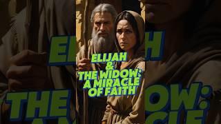 Elijah & The Widow A Miracle of Faith #biblestory  #biblicalmiracles  #oldtestament #christianfaith