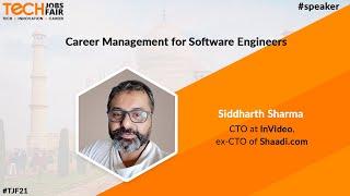 Career Management for Software Engineers ~ Siddharth Sharma, CTO at InVideo, ex-CTO of Shaadi.com