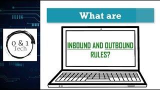 What are Outbound and Inbound rules in FIREWALL | 0 & 1 Tech