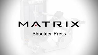 Matrix Fitness | Strength | Ultra Series | Shoulder Press | Setup & Movements