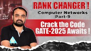 Rank Changer | Computer Networks Part-9 | Crack the Code GATE-2025 Awaits ! #computerscience