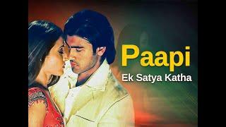 Paapi Ek Satya Katha (2013) | Bollywood romantic Film | Arya Babbar | Prosanjit | Latest Hindi Movie