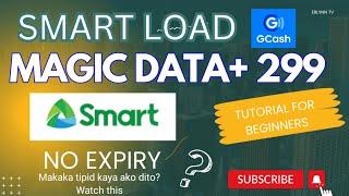 PAANO MAG LOAD NG SMART MAGIC DATA+ 299 NO EXPIRY