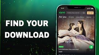 How To Find Your Download On iQIYI App