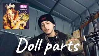 Hole - Doll parts (covered by Edward Zamora)