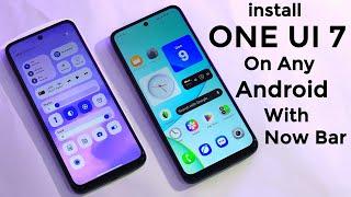 How to Install Samsung One UI 7.0 On Any Android | Convert Your Device into One UI 7 | UI Setup