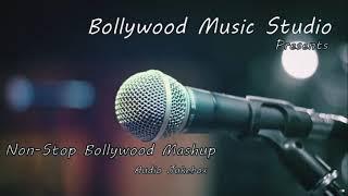 Bollywood music Studio | Non-Stop Bollywood Melody Mashup | Evergreen Songs | 2020 Mashup Songs