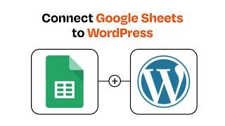 How to connect Google Sheets to WordPress - Easy Integration